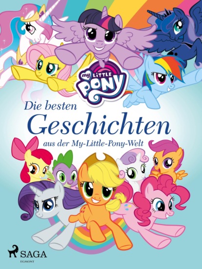 diverse - My Little Pony - Die besten Geschichten aus der My-Little-Pony-Welt