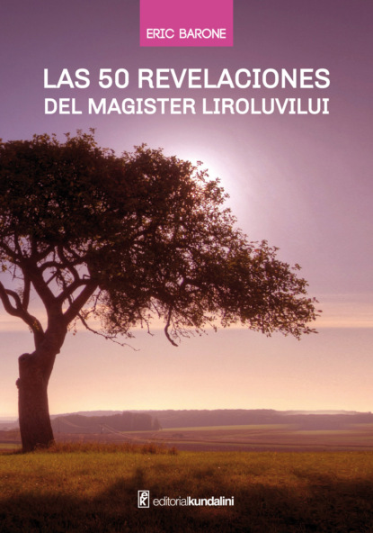Eric Barone - Las 50 revelaciones del Magister Liroluvilui