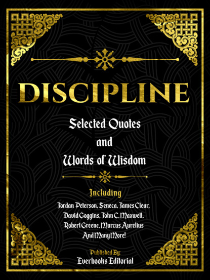 Everbooks Editorial - Discipline: Selected Quotes And Words Of Wisdom