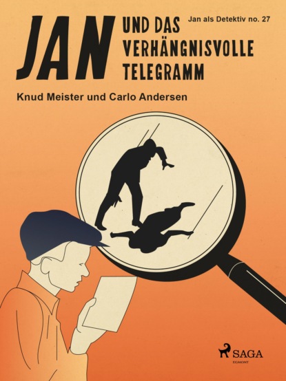 Carlo Andersen - Jan und das verhängnisvolle Telegramm