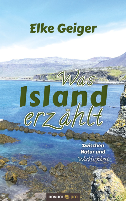 Was Island erzählt (Elke Geiger). 