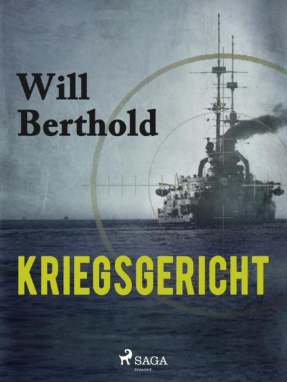 Will Berthold - Kriegsgericht