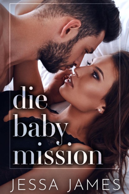 Die Baby Mission