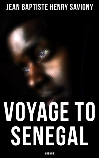 

Voyage to Senegal: A Memoir