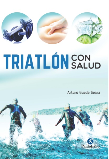 Arturo Guede Seara - Triatlón con salud