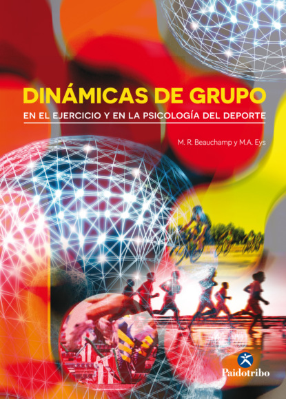 M.R. Beauchamp - Dinámicas de grupo en el ejercicio y en la psicología del deporte