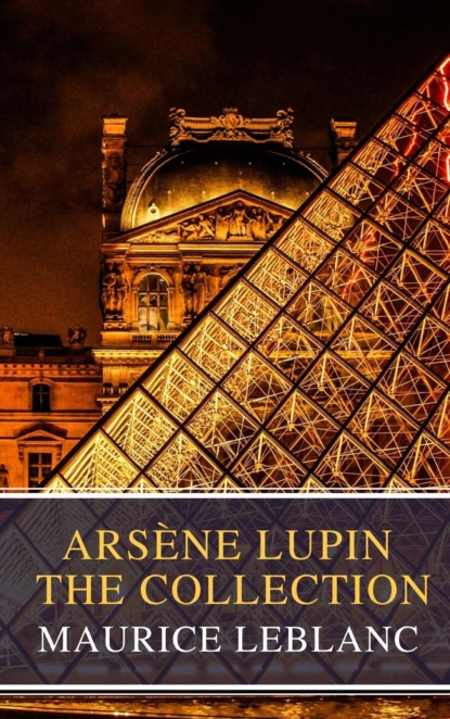 

Arsène Lupin: The Collection ( Movie Tie-in)