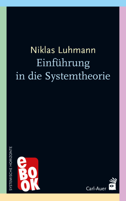 Niklas  Luhmann - Einführung in die Systemtheorie