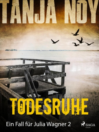 

Todesruhe - Ein Fall für Julia Wagner: Band 2