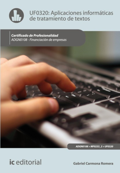 

Aplicaciones informáticas de tratamiento de textos. ADGN0108