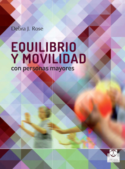 Debra J. Rose - Equilibrio y movilidad con personas mayores