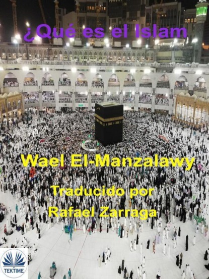 Wael El-Manzalawy - ¿Qué Es El Islam?