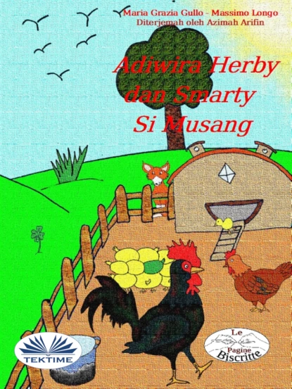 Обложка книги Adiwira Herby Dan Smarty Si Musang, Massimo Longo