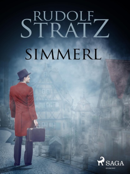 Simmerl (Rudolf Stratz). 