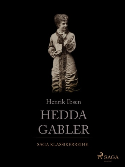 Hedda Gabler (Henrik Ibsen). 