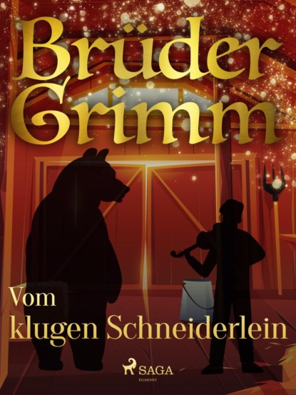 Brüder Grimm - Vom klugen Schneiderlein