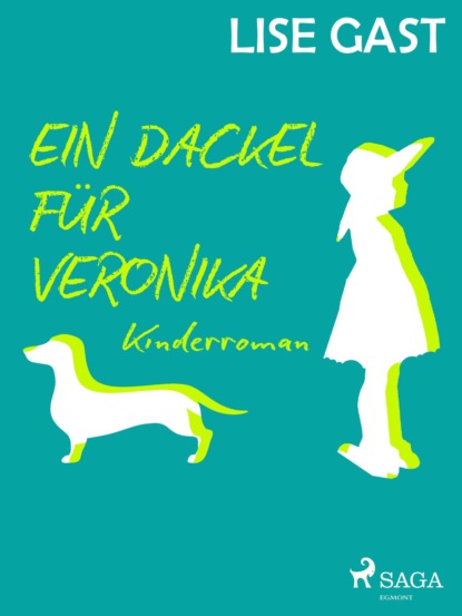 Ein Dackel für Veronika