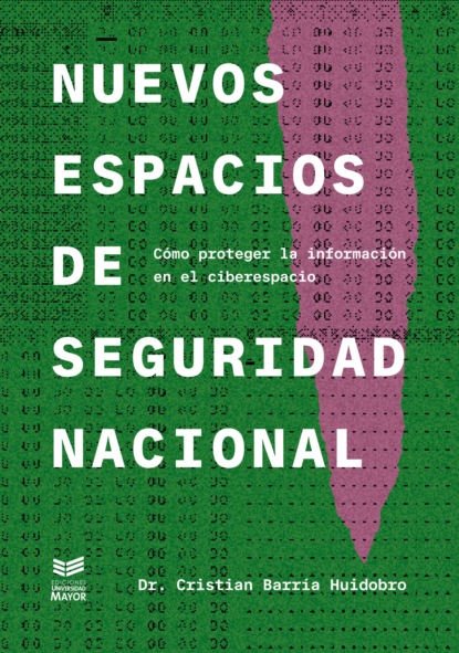 Dr. Cristian Barría Huidobro - Nuevos espacios de seguridad nacional