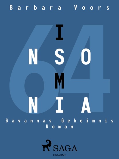 Insomnia : Savannas Geheimnis (Barbara Voors). 