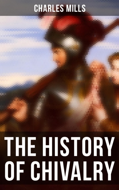 

The History of Chivalry
