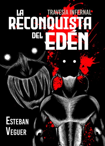 Esteban Veguer - La reconquista del Edén