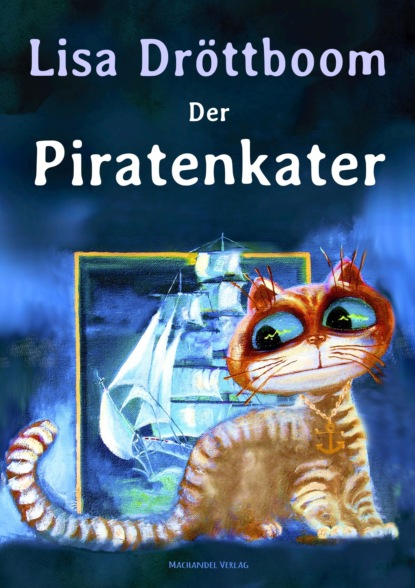 Der PIratenkater (Lisa Dröttboom). 