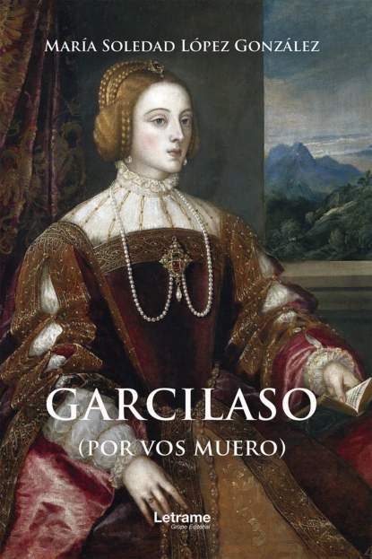 Обложка книги Garcilaso, María Soledad López González