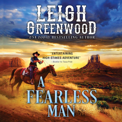 Leigh Greenwood - A Fearless Man - Seven Brides, Book 4 (Unabridged)