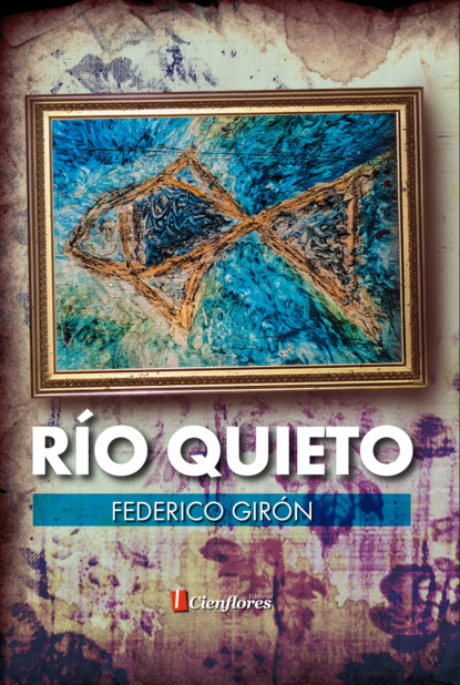 Federico Girón - Río quieto