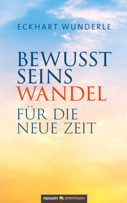 Bewusstseinswandel (Eckhart Wunderle). 