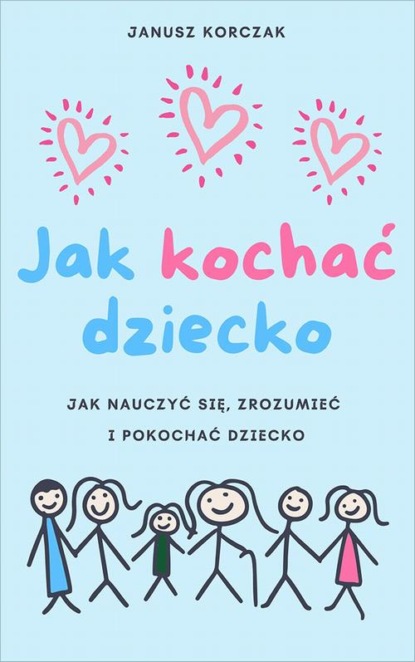 

Jak kochać dziecko