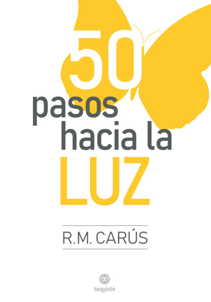 R.M. Carús - 50 pasos hacia la Luz