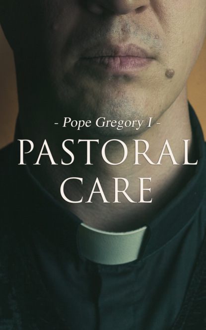 Pope Gregory I - Pastoral Care