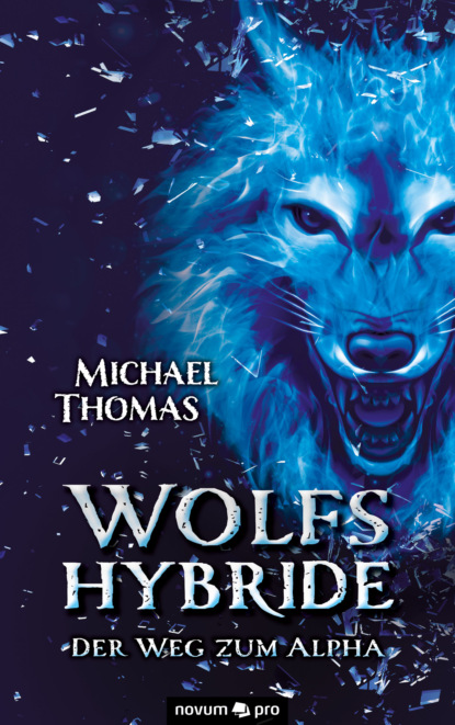 Wolfshybride (Michael  Thomas). 