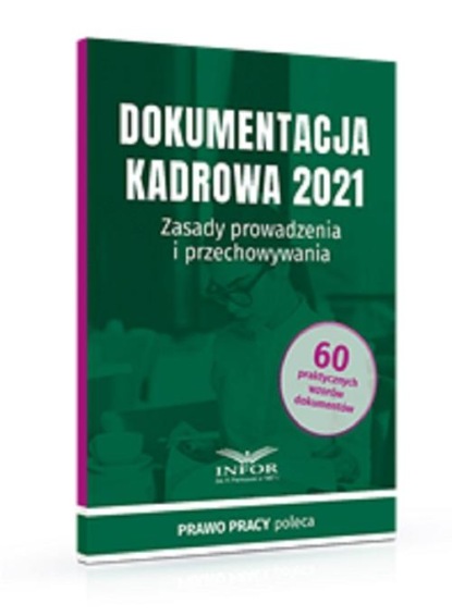 praca zbiorowa - Dokumentacja Kadrowa 2021