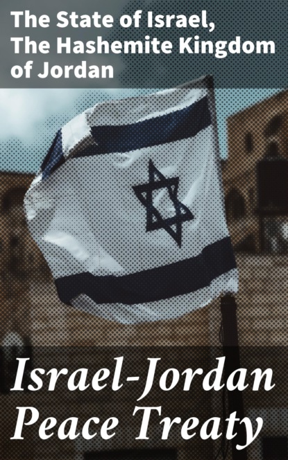 The State of Israel - Israel–Jordan Peace Treaty