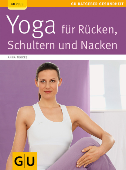 

Yoga für Rücken, Schulter und Nacken