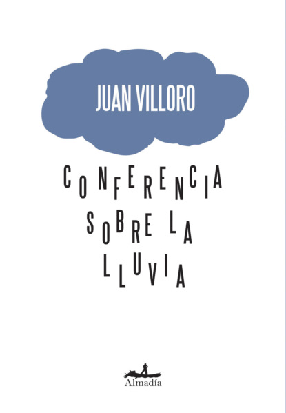 Juan Villoro - Conferencia sobre la lluvia