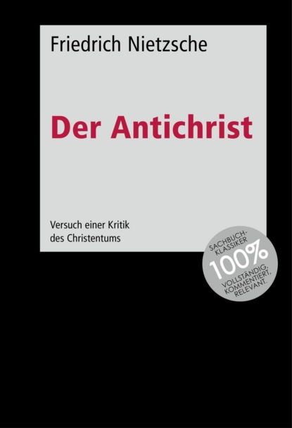 Friedrich Nietzsche - Der Antichrist