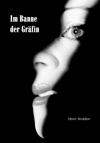 Im Banne der Gräfin (Henri Arradon). 