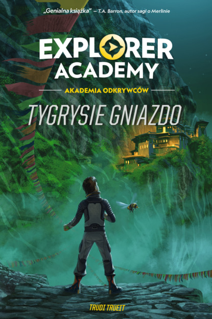 

Explorer Academy: Akademia Odkrywców. Tygrysie gniazdo