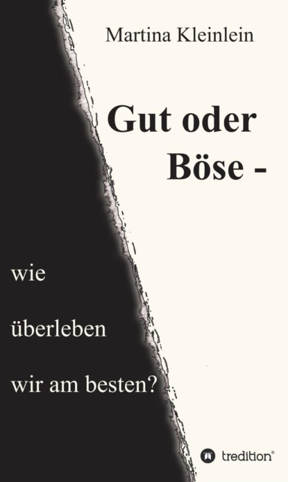 

Gut oder Böse - wie überleben wir am besten