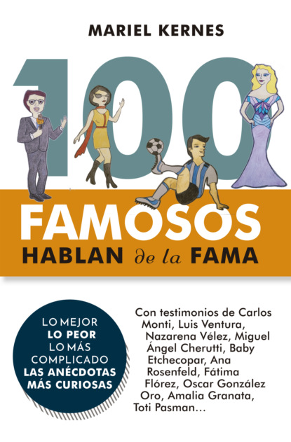 Mariel Kernes - 100 famosos hablan de la fama