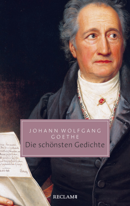 Johann wolfgang Goethe - Die schönsten Gedichte
