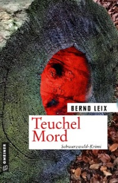Bernd Leix - Teuchel Mord
