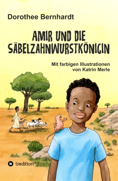 

Amir und die Säbelzahnwurstkönigin
