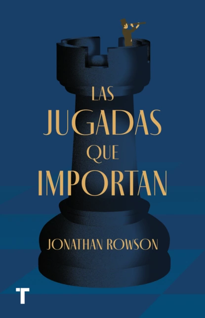 Обложка книги Las jugadas que importan, Jonathan Rowson