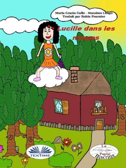 Обложка книги Lucille Dans Les Nuages, Massimo Longo