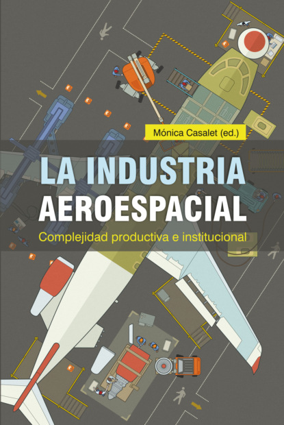 Jorge Ernesto Carrillo - La industria aeroespacial