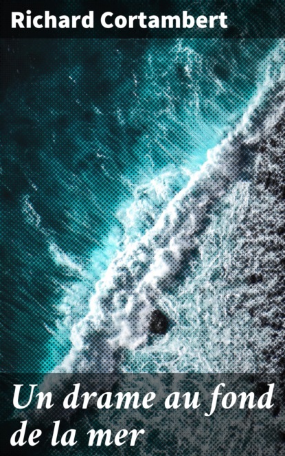 

Un drame au fond de la mer